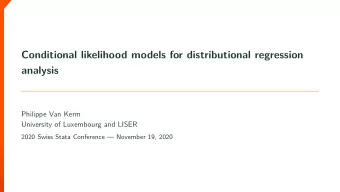 Conditional likelihood models for distributional regression  analysis  Philippe Van Kerm