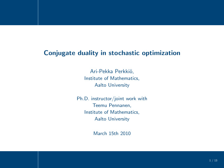 conjugate duality in stochastic optimization