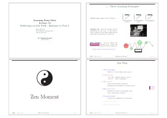 Output g  f after looking at data ( x n , y n ).  2. Can We do it? E in  E out simple H ,