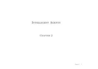 Intelligent Agents  Chapter 2  Chapter 2  1  Outline  Agents and environments  Rationality