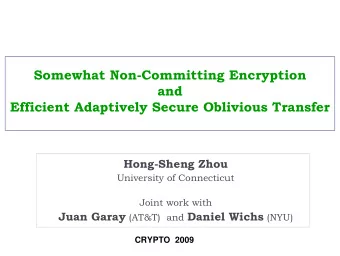 Somewhat Non-Committing Encryption  and  Efficient Adaptively Secure Oblivious Transfer  Hong-Sheng