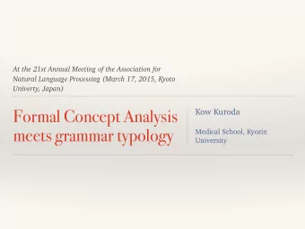 Formal Concept Analysis  Kow Kuroda    meets grammar typology  Medical School, Kyorin