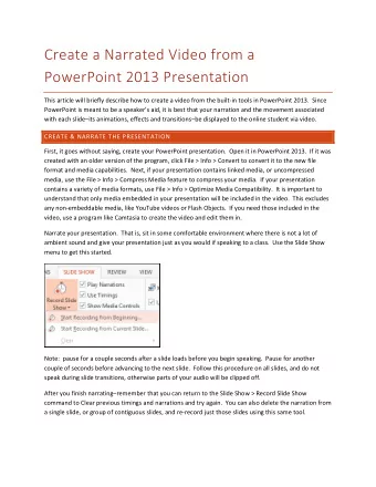 Create a Narrated Video from a  PowerPoint 2013 Presentation  This article will briefly describe