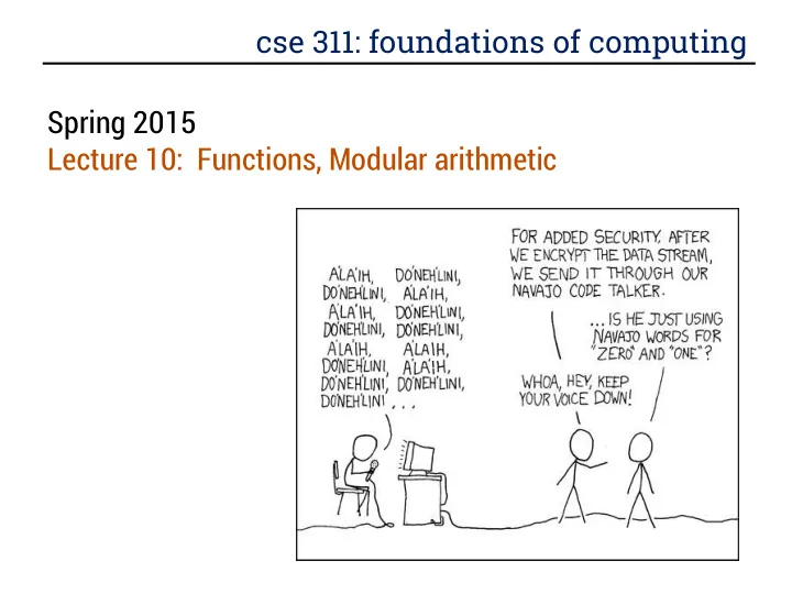 cse 311 foundations of computing spring 2015 lecture 10