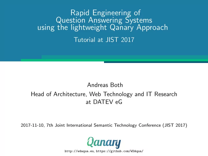 rapid engineering of question answering systems using the