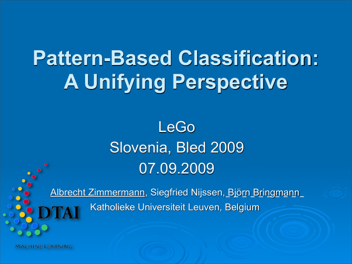 pattern based classification a unifying perspective