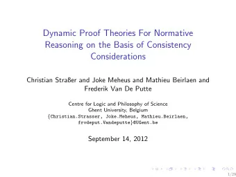 Dynamic Proof Theories For Normative  Reasoning on the Basis of Consistency  Considerations
