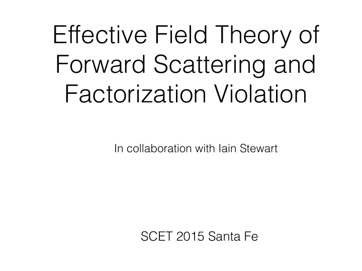 effective field theory of forward scattering and
