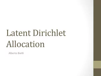 Latent  Dirichlet    Allocation    Alberto  Bie+    Trop  dinformation