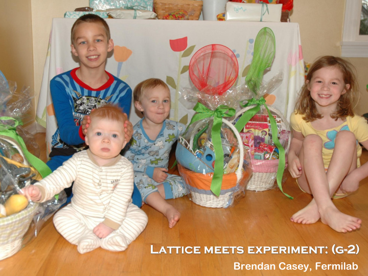 lattice meets experiment g 2