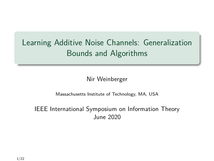 learning additive noise channels generalization bounds
