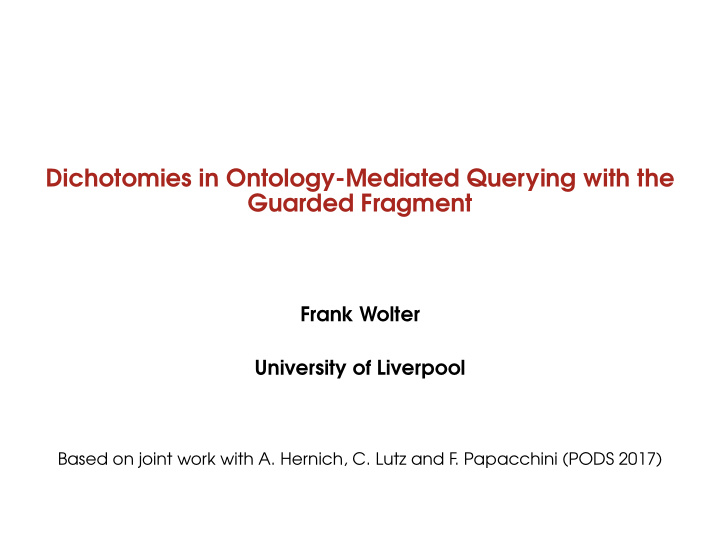 dichotomies in ontology mediated querying with the