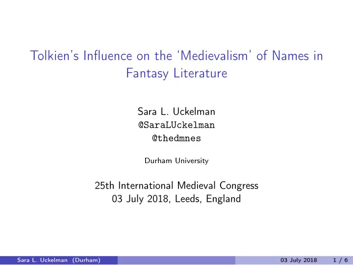 tolkien s influence on the medievalism of names in