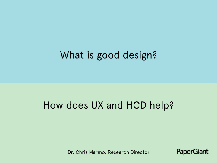 what is good design how does ux and hcd help