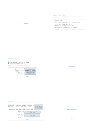 Scheme  &quot;The only computer language that is beautiful.&quot;   -Neal Stephenson,