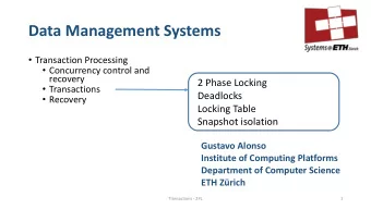 Data Management Systems  Transaction Processing  Concurrency control and  recovery  2 Phase
