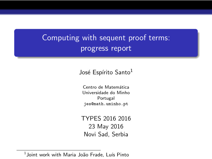computing with sequent proof terms progress report