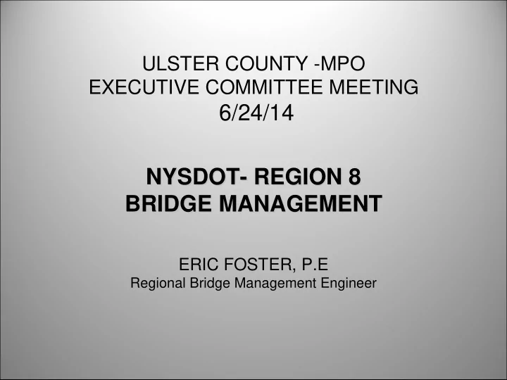 6 24 14 nysdot region 8 region 8 nysdot bridge management