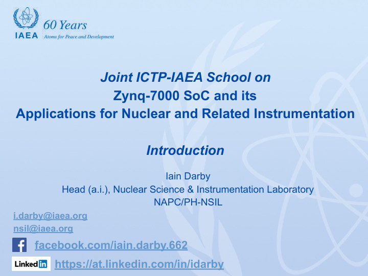 joint ictp iaea school on zynq 7000 soc and its