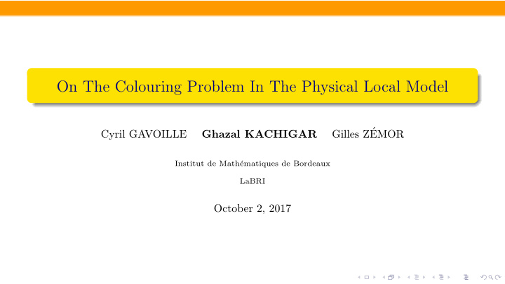 on the colouring problem in the physical local model