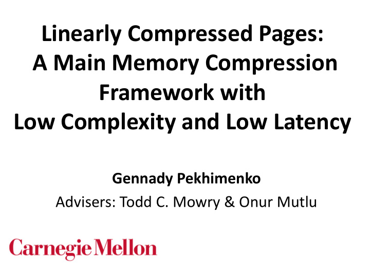 linearly compressed pages a main memory compression