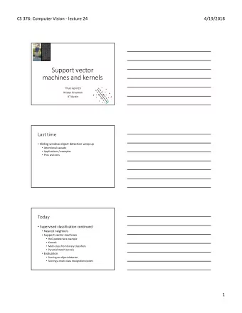 Support vector  machines and kernels  Thurs April 19  Kristen Grauman  UT Austin  Last time