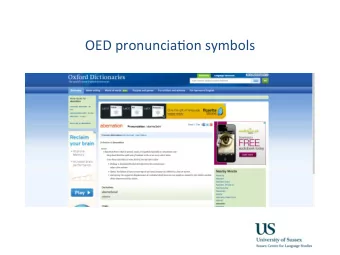 OED  pronuncia&gt;on  symbols    Students spontaneous use of  mobile devices  Outside