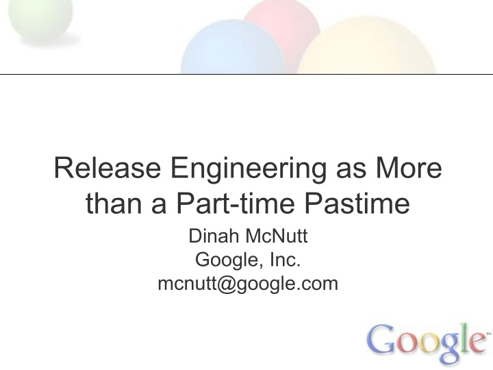 release engineering as more than a part time pastime