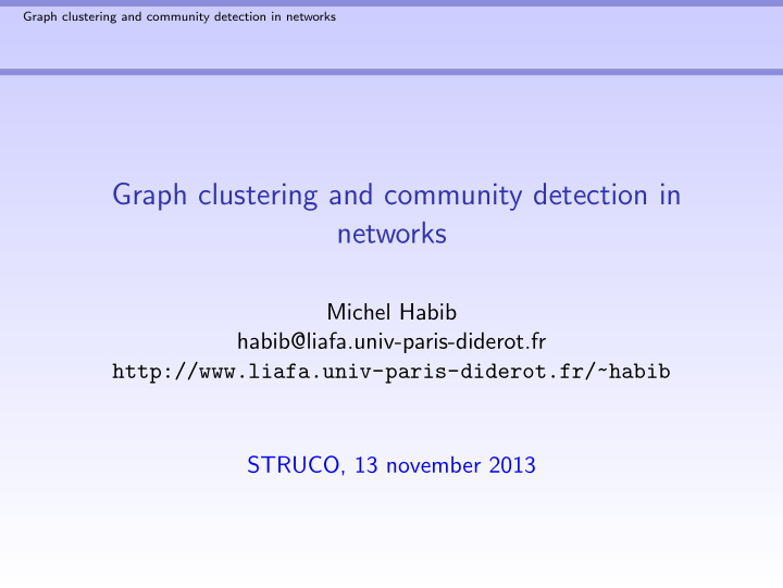 graph clustering and community detection in networks