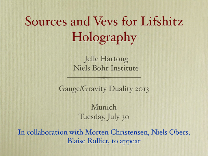 sources and v evs for lifshitz holography