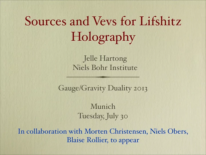 sources and v evs for lifshitz holography
