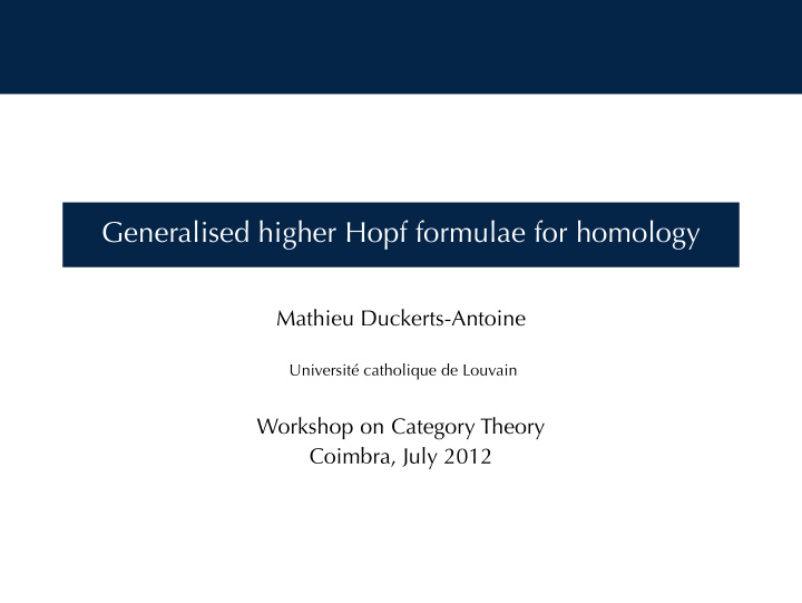 generalised higher hopf formulae for homology