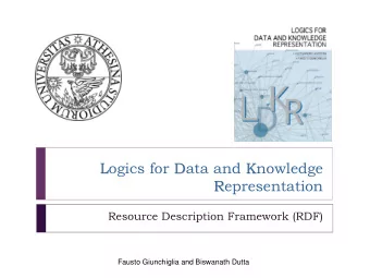 Logics for D  Data and K  Knowledge  L  Representation  R  Resource Description Framework (RDF)