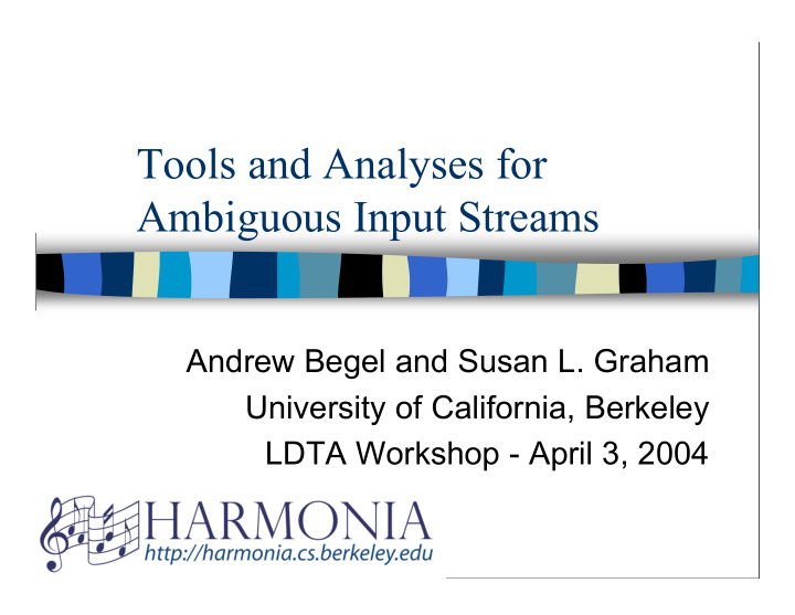 tools and analyses for ambiguous input streams