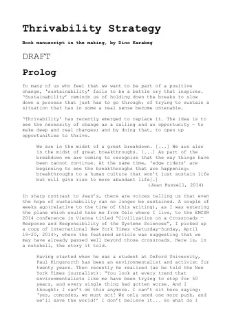 Thrivability Strategy  Book manuscript in the making, by Dino Karabeg  DRAFT  Prolog  To many of us