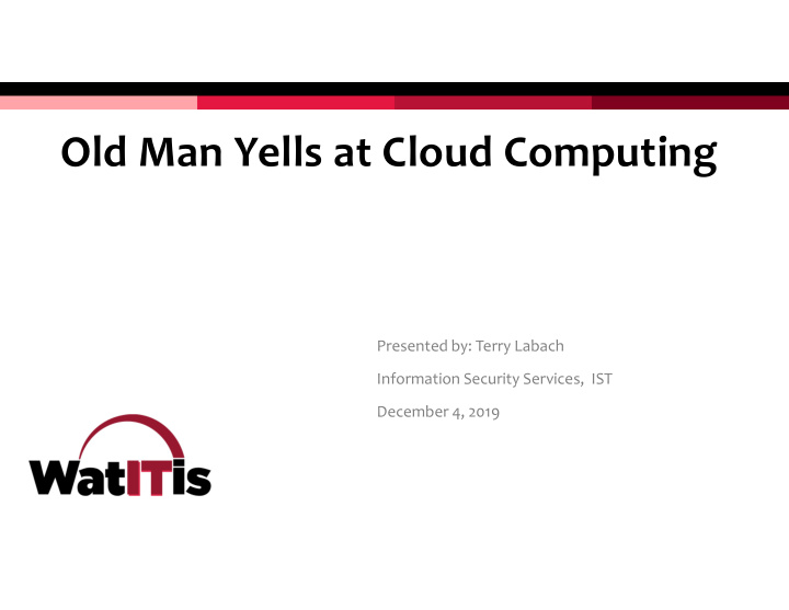 old man yells at cloud computing