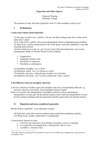 Hyperbole and Other Figures *  Catherine Wearing  Wellesley College  The question at issue: how