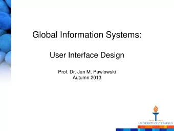 User Interface Design  Prof. Dr. Jan M. Pawlowski  Autumn 2013  Contents  Introduction  Definitions