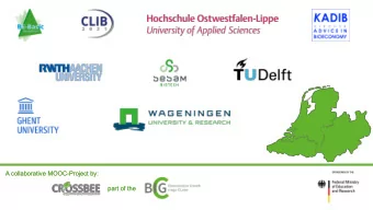 A collaborative MOOC-Project by:  A collaborative MOOC-Project by:  part of the  part of the