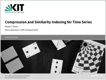 Compression and Similarity Indexing for Time Series  Masters Thesis  Marco Neumann | 19th of