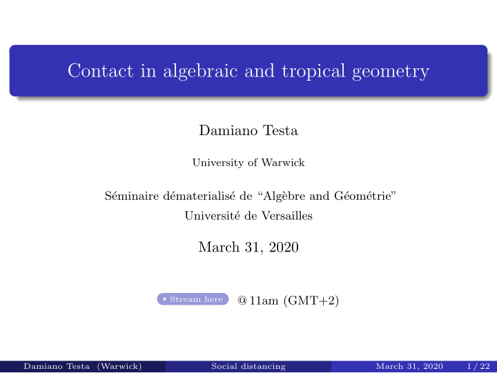 contact in algebraic and tropical geometry