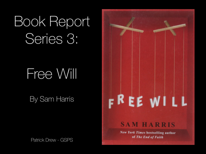 book report series 3 free will