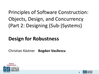 Principles of Software Construction:  Objects, Design, and Concurrency  (Part 2: Designing