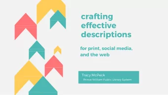 crafting effective  descriptions for print , social media , and the web Tracy McPeck Prince William
