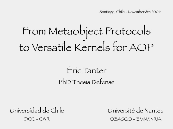 from metaobject protocols to versatile kernels for aop