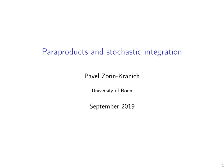 paraproducts and stochastic integration