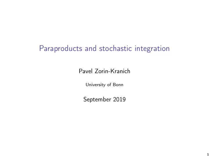paraproducts and stochastic integration
