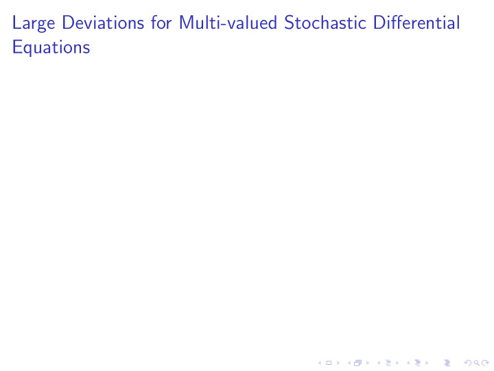 large deviations for multi valued stochastic differential