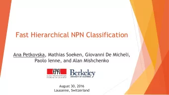 Fast Hierarchical NPN Classification  Ana Petkovska, Mathias Soeken, Giovanni De Micheli,  Paolo
