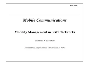 Mobile Communications  Mobility Management in 3GPP Networks  Mobility Management in 3GPP Networks